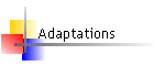 Adaptations